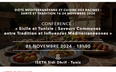 Conferenza 21 Novembre 2024: Sicile et Tunisie : Saveurs Communes entre Tradition et Influences Méditerranéennes